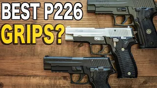 Whats the Best grip for Sig p226?