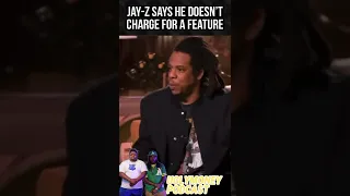 Jay-Z says he doesn’t charge for a feature