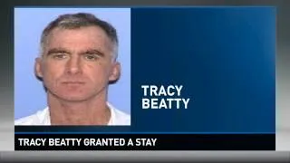 Tracy Beatty granted a stay from execution