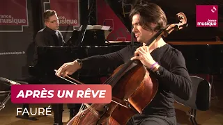 Fauré : Après un rêve (Gautier Capuçon violoncelle / Samuel Parent piano)