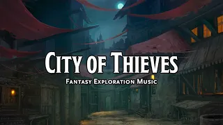 City of Thieves | D&D/TTRPG Music | 1 Hour