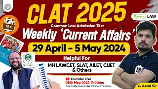 CLAT 2025 - Weekly Current Affairs | 29th April To 5th May | YouTube Live #clat #lawentranceexam