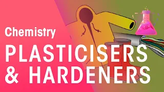 Plasticisers & Hardeners | Organic Chemistry | Chemistry | FuseSchool