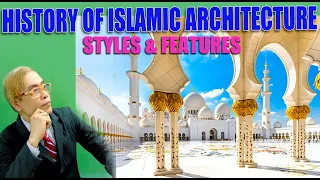 HISTORY OF ISLAMIC ARCHITECTURE & ARCHITECTURAL FEATURES