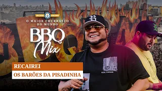 Os Barões da Pisadinha - Recairei - BBQ Mix 2022 Goiânia