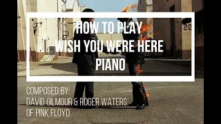 How To Play Wish You Were Here Piano