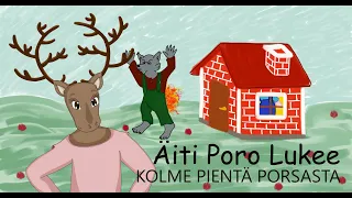 ÄITI PORO LUKEE - Kolme pientä porsasta - Piirrossatu