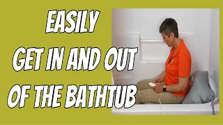 How To Easily Get Seniors In And Out Of The Bathtub