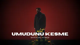 Velet - Umudunu Kesme (Official Video)