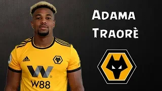 Adama Traorè - Pure Speed -  Unbelievable Runs - Skills,  Goals -  Wolverhampton