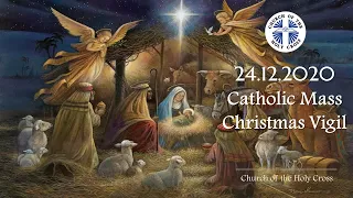 CATHOLIC MASS Christmas Vigil - 24 Dec 2020 - LIVESTREAM