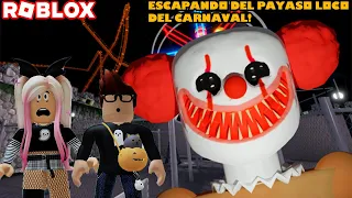 Escapando Del Payaso Loco Del Carnaval! Modo Difícil Scary Obby 😵🤪