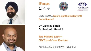 iFocus Online Session #96,  ExamSpecial,  OSCE, Case Revision - Dr Digvijay Singh, Dr Rashmin Gandhi