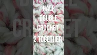 HDC2TOG or HDC Dec - Half Double Crochet 2 Stitches Together (#hdc #hdc2tog #halfdoublecrochet)