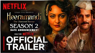 Heeramandi Season 2 Trailer | Heeramandi Season 2 Official Trailer |Heeramandi season 2 release date