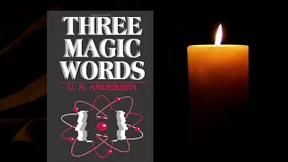 Unlock Your Full Potential with Three Magic Words by US Andersen