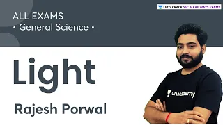 Light | General Science | All Competitive Exams | Rajesh Porwal