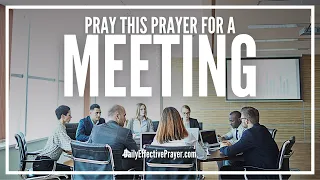 Prayer For Meeting | Opening Prayer Before Meetings With Voice