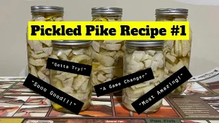 BEST PICKLED PIKE EVER (Recipe #1)