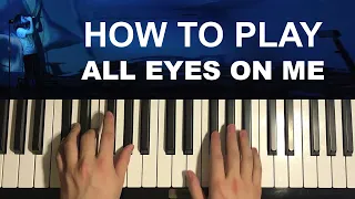 How To Play - All Eyes On Me  (Piano Tutorial Lesson) | Bo Burnham