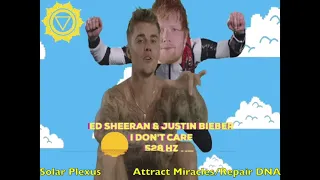 Ed Sheeran & Justin Bieber - I Don't Care - 528 Hz [ Solar Plexus Chakra - Repair DNA 🧬 ] 🔥