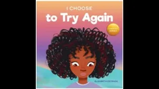 Kids Books Read Aloud I Choose to Try Again