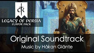 Crusader Kings III: Legacy of Persia Soundtrack [Full OST] CK3 | Paradox Interactive