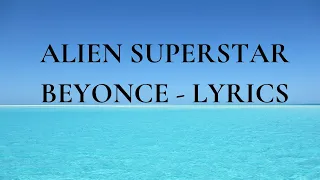 Beyoncé - ALIEN SUPERSTAR LYRICS