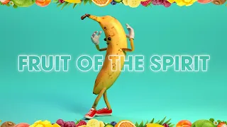 Fruit of the Spirit | Children's Song | Learn the Fruit of the Spirit