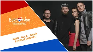 Eurovision 2021 - Ukraine  🇺🇦 - Go_A - Shum [REVAMP SNIPPET]