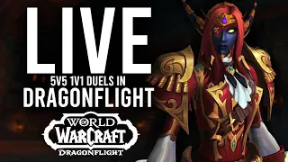 5V5 1V1 DUELS! BRING ME THE GREATEST OF EACH CLASS IN 10.2.7! - WoW: Dragonflight (Livestream)