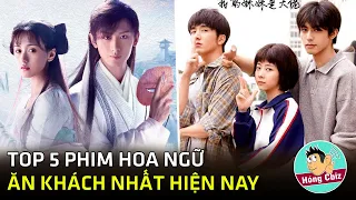 Top 5 phim Hoa Ngữ có lượt xem cao ngất ngưởng thời gian gần đây|Hóng Cbiz