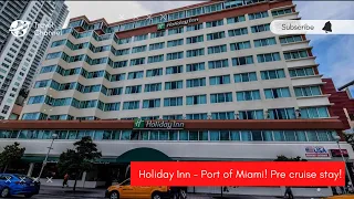 Holiday Inn Port of Miami - Room Tour! Miami Pre Cruise Hotel Stay!