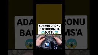 adamın dronu backrooms a düştü