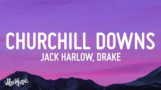 Jack Harlow - Churchill Downs (Lyrics) feat. Drake