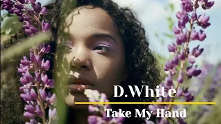 D.White - Take My Hand (Refresh 2023). @DmitriyWhite , @EuroMartina .