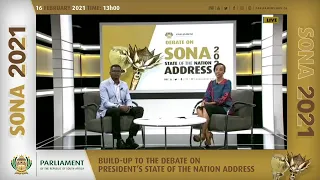 Build-Up to the Debate on President’s State of the Nation Address, 16 February 2021