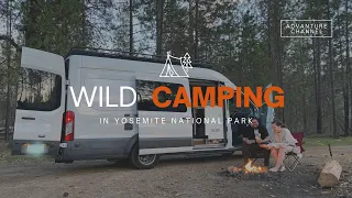 VAN LIFE | WILD CAMPING IN YOSEMITE NATIONAL PARK | #vanlife