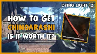 Dying Light 2: How to get the *LEGENDARY* Chinoarashi Long Sword | Will I use it?