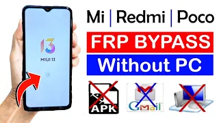 Xiaomi MIUI 13 FRP BYPASS (without pc) 100% Working For All Mi/Redmi/Poco Devices 1 Click FRP Bypass