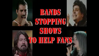 Bands Stopping Shows to Help Fans  (An Incomplete History)