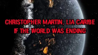 Christopher Martin X lia caribe _ if the world was ending (official lyrics)