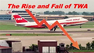 The Rise & Fall of TWA: 23 Years of Financial Ruin