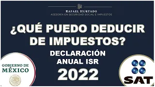 GASTOS DEDUCIBLES DE IMPUESTOS – DEVOLUCIÓN DE IMPUESTOS 2022 ISR  #SAT DEDUCCIONES PERSONALES