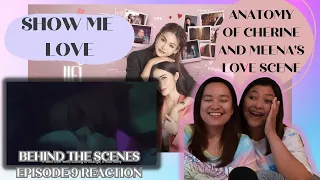 SHOW ME LOVE THE SERIES - BEHIND THE SCENES EPISODE 9 | Critique & Tea REACTION [EngSub] #englot