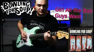 Bowling For Soup - "Girl All the Bad Guys Want" (Guitar Cover)