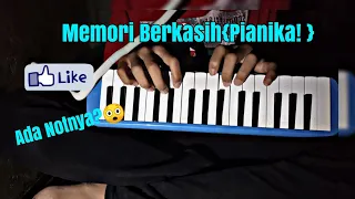 Memori Berkasih {Pianika}