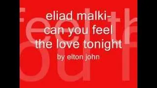 Eliad malki-can you feel the live tonight by elton john (teaser 2012)