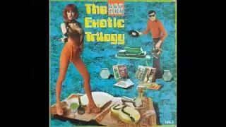 Various – The Exotic Trilogy Vol. I, 60’s Exotica Lounge Jazz Soul Easy Listening Pop Music Album LP