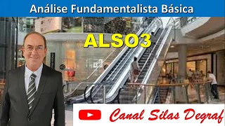 ALSO3 - ALIANSCE SONAE SHOPPING CENTERS S/A. ANÁLISE FUNDAMENTALISTA BÁSICA. PROF. SILAS DEGRAF